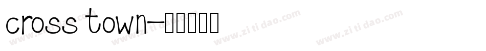 cross town字体转换
